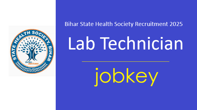 Bihar SHS Lab Technician Online Form 2025-jobkey